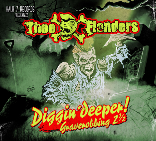 THEE FLANDERS - DIGGINÂÂ DEEPER! GRAVEROBBING 2 1/2 Cover A